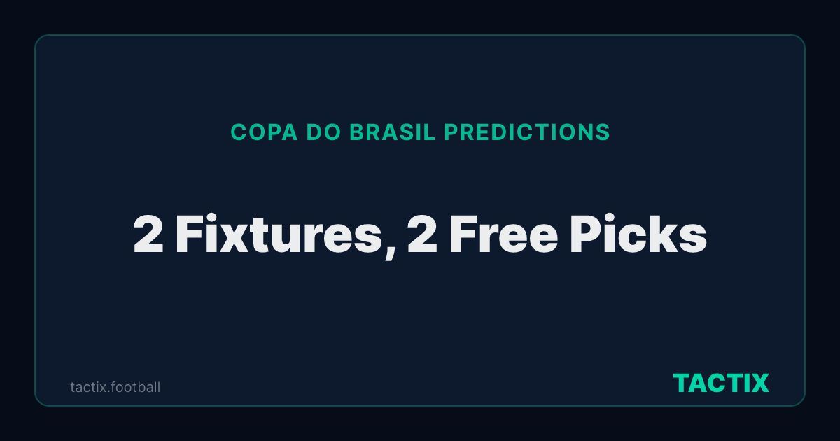 Copa Do Brasil predictions: 2 upcoming fixtures, 2 with a free model pick